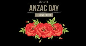 ANZAC Day 2023 - Lest We Forget